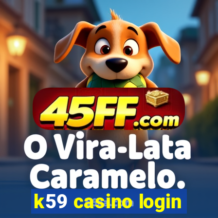 k59 casino login